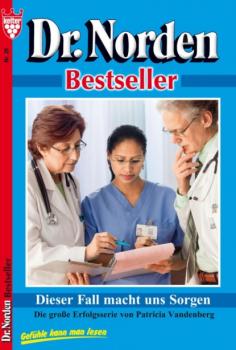 Скачать Dr. Norden Bestseller 28 – Arztroman - Patricia Vandenberg