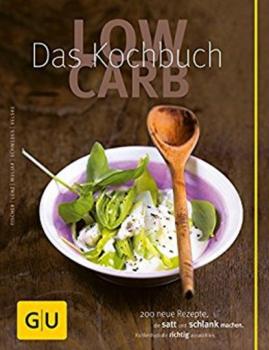 Скачать Low Carb - Das Kochbuch - Elisabeth Fischer
