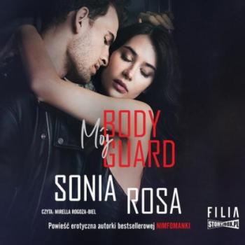 Скачать Mój bodyguard - Sonia Rosa