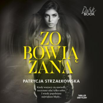 Скачать Zobowiązana - Patrycja Strzałkowska