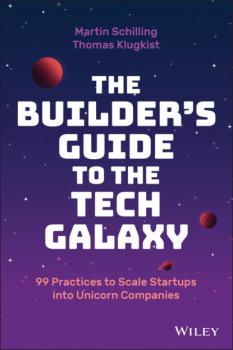 Скачать The Builder's Guide to the Tech Galaxy - Martin Schilling