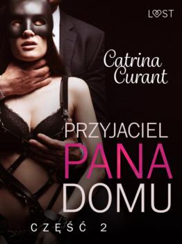 Скачать Przyjaciel Pana Domu 2 – opowiadanie erotyczne BDSM - Catrina Curant