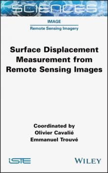 Скачать Surface Displacement Measurement from Remote Sensing Images - Olivier Cavalie