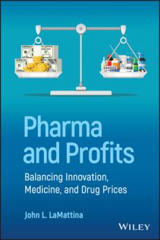 Скачать Pharma and Profits - John L. LaMattina