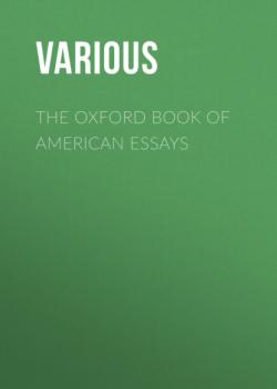 Скачать The Oxford Book of American Essays - Various