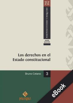 Скачать Los derechos en el Estado constitucional - Bruno Celano
