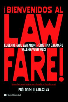 Скачать ¡Bienvenidos al Lawfare! - Eugenio Raul Zaffaroni