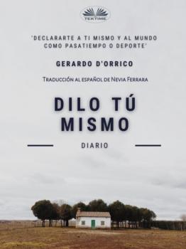 Скачать Dilo Tú Mismo - Gerardo D'Orrico
