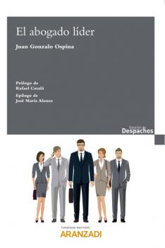 Скачать El abogado líder - Juan Gonzalo Ospina