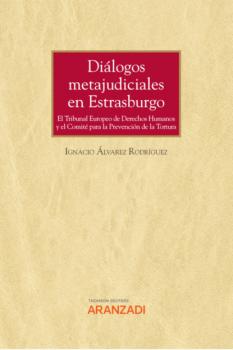 Скачать Diálogos metajudiciales en Estrasburgo - Ignacio Álvarez Rodríguez