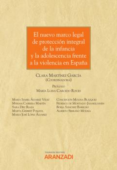 Скачать El nuevo marco legal de protección integral de la infancia y la adolescencia frente a la violencia en España - Clara Martínez García