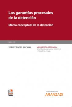 Скачать Las garantías procesales de la detención - Vicente Rivero Santana