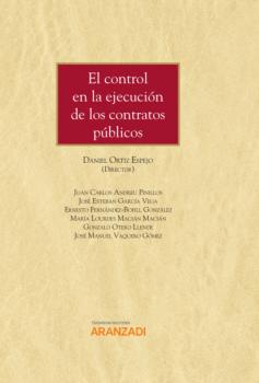 Скачать El control en la ejecución de los contratos públicos - Daniel Ortiz Espejo