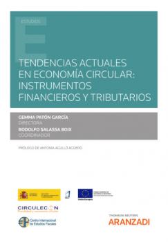 Скачать Tendencias actuales en economía circular: instrumentos financieros y tributarios - Rodolfo Salassa Boix