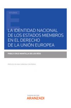 Скачать La identidad nacional de los Estados miembros en el Derecho de la Unión Europea - Pablo Cruz Mantilla de los Ríos