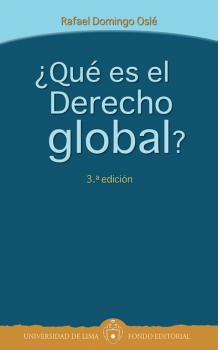 Скачать ¿Qué es el Derecho global? - Rafael Domingo Oslé