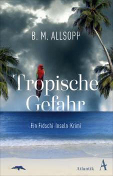 Скачать Tropische Gefahr - B. M. ALLSOPP