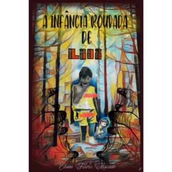 Скачать A infancia roubada de Lili - A Infância roubada de Lili, livro 30 (Integral) - Eliane Marcante