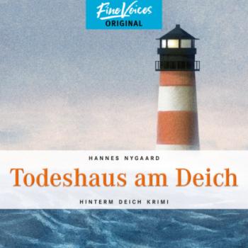 Скачать Todeshaus am Deich - Hinterm Deich Krimi, Band 4 (ungekürzt) - Hannes Nygaard