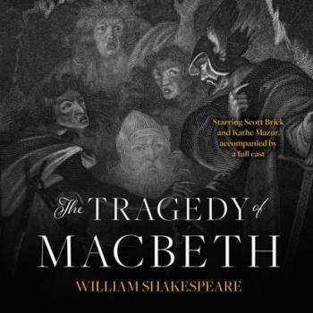 Скачать The Tragedy of Macbeth (Unabridged) - William Shakespeare