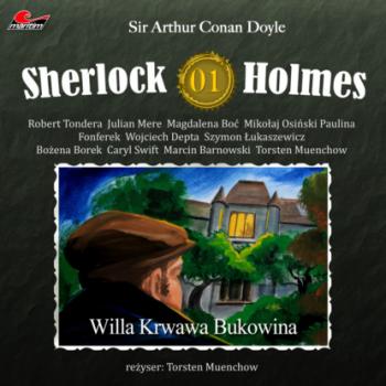 Скачать Sherlock Holmes, Odcinek 1: Willa Krwawa Bukowina - Sir Arthur Conan Doyle