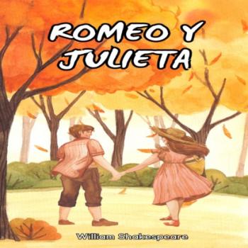 Скачать Romeo y Julieta (Íntegra) - William Shakespeare