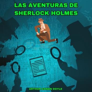 Скачать Las Aventuras de Sherlock Holmes (Íntegra) - Arthur Conan Doyle