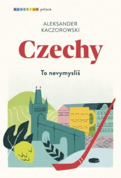 Скачать Czechy - Aleksander Kaczorowski