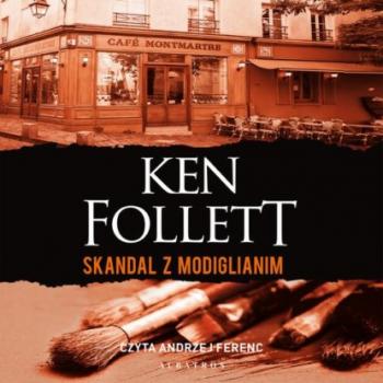 Скачать Skandal z Modiglianim - Ken Follett