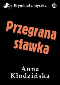 Скачать Przegrana stawka - Anna Kłodzińska
