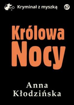 Скачать Królowa Nocy - Anna Kłodzińska