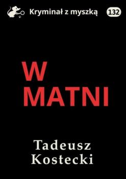 Скачать W matni - Tadeusz Kostecki