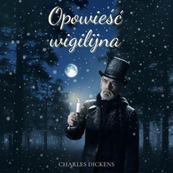 Скачать Opowieść wigilijna - Charles Dickens
