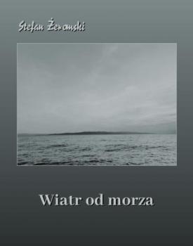 Скачать Wiatr od morza - Stefan Żeromski