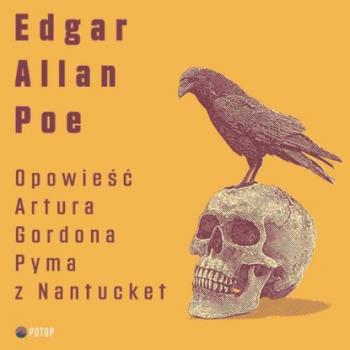 Скачать Opowieść Arthura Gordona Pyma z Nantucket - Edgar Allan Poe