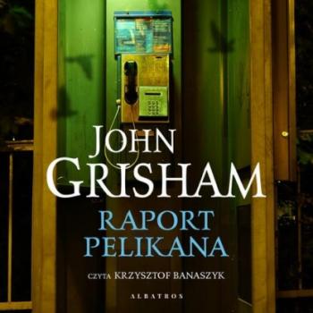 Скачать Raport Pelikana - John Grisham