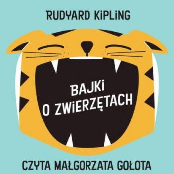 Скачать Bajki o zwierzętach - Rudyard Kipling