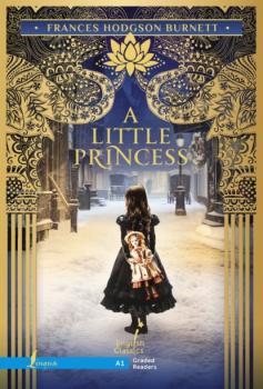 Скачать A Little Princess / Маленькая принцесса. А1 - Фрэнсис Элиза Ходжсон Бёрнетт