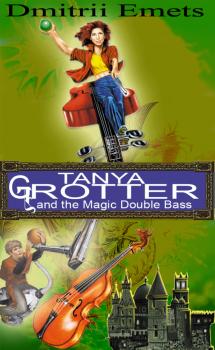 Скачать Tanya Grotter And The Magic Double Bass - Дмитрий Емец