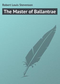 Скачать The Master of Ballantrae - Robert Louis Stevenson