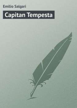 Скачать Capitan Tempesta - Emilio Salgari