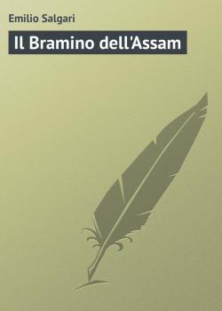 Скачать Il Bramino dell'Assam - Emilio Salgari