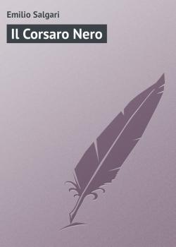 Скачать Il Corsaro Nero - Emilio Salgari