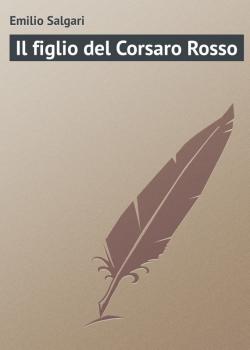 Скачать Il figlio del Corsaro Rosso - Emilio Salgari