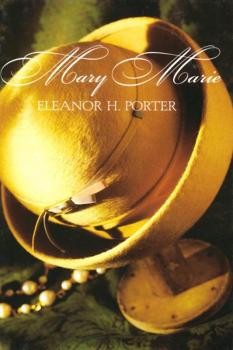 Скачать Mary Marie - Eleanor Hodgman Porter