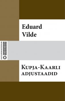 Скачать Kupja-Kaarli adjustaadid - Eduard Vilde