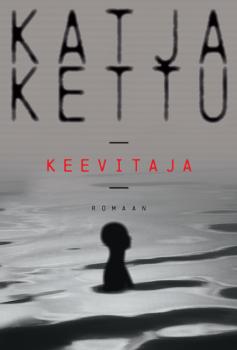 Скачать Keevitaja - Katja Kettu