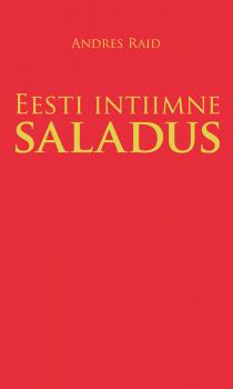 Скачать Eesti intiimne saladus - Andres Raid