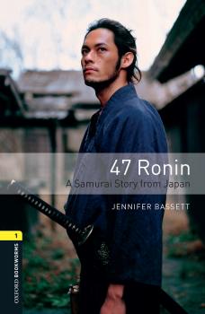 Скачать 47 Ronin A Samurai Story from Japan - Jennifer Bassett