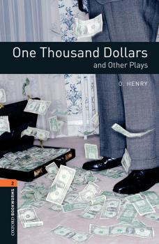 Скачать One Thousand Dollars and Other Plays - O. Henry